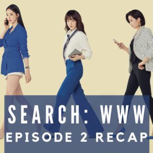 Search WWW Episode 2 Recap