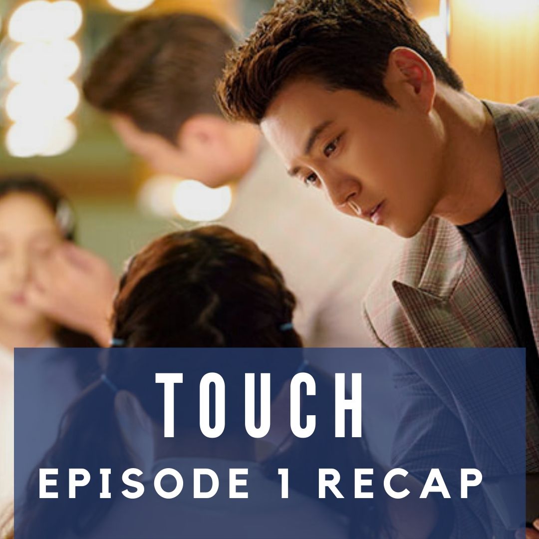 Touch Recap Korean Drama 2020