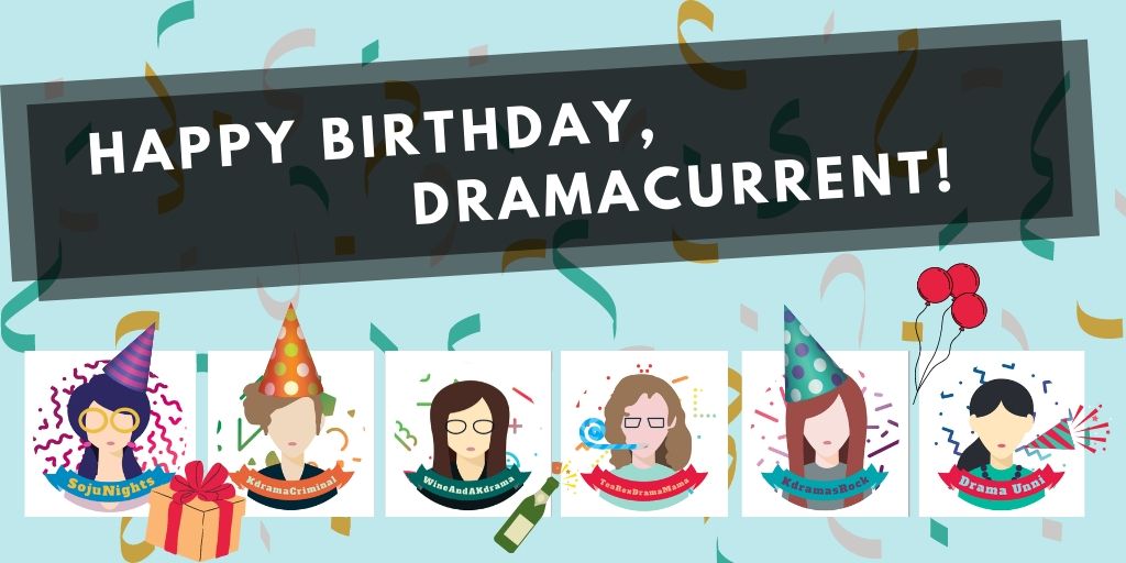 Happy Birthday, DramaCurrent